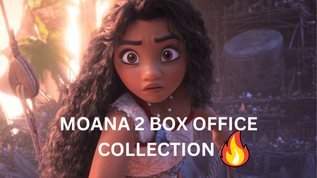 MOANA 2 BOX OFFICE COLLECTION.